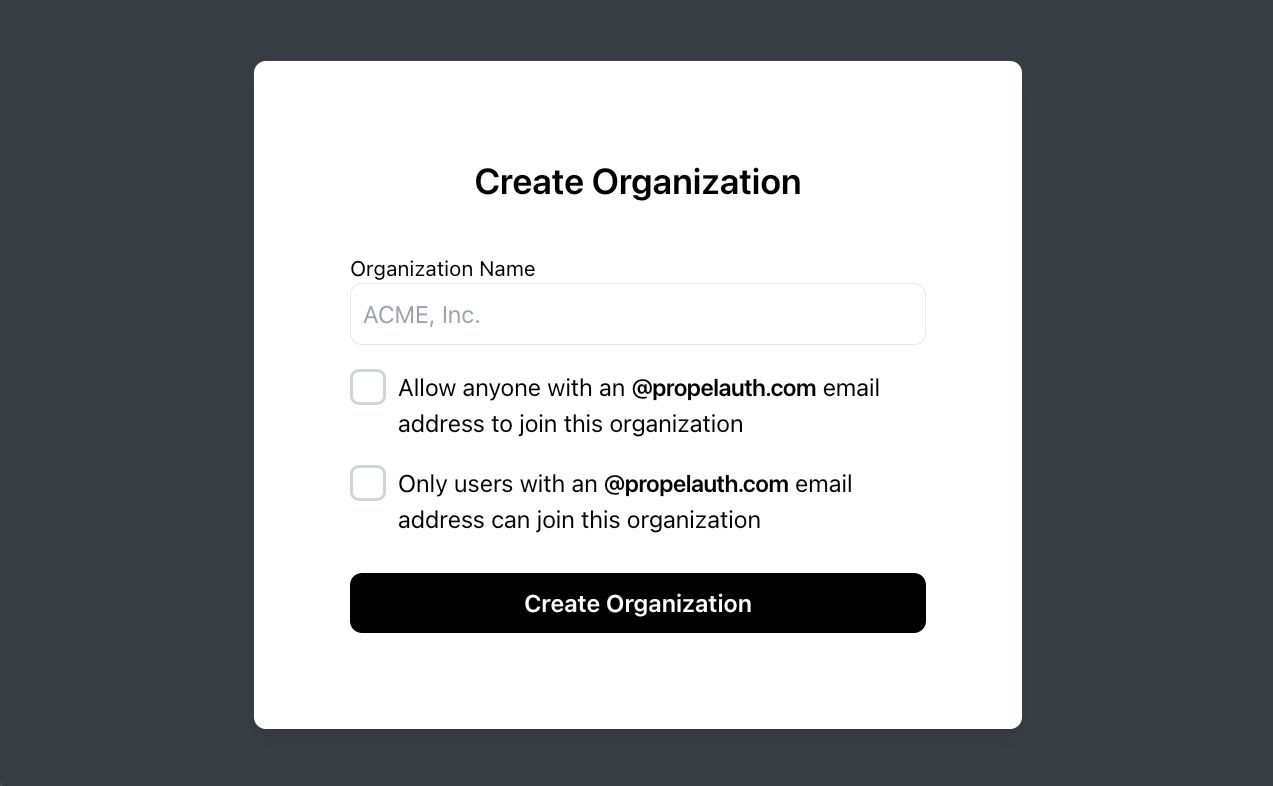 Create a component that helps your users create their own organizations.