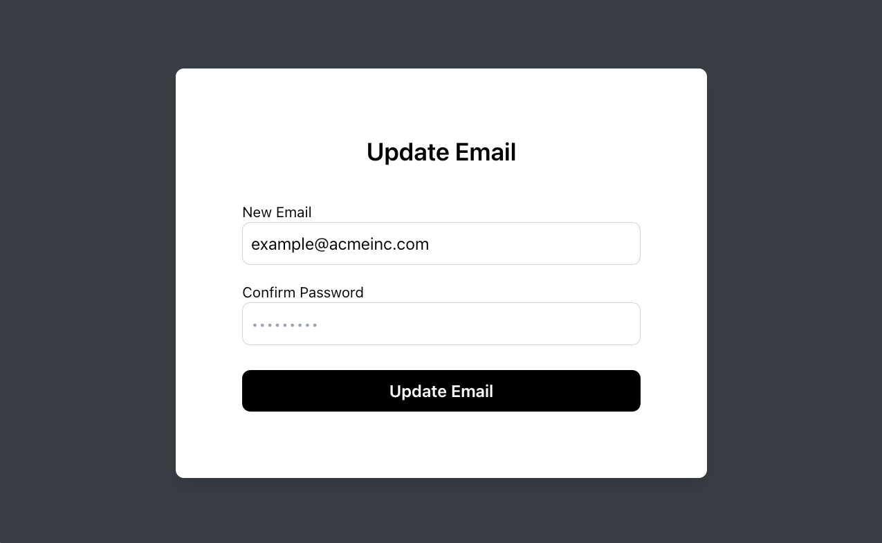 Build a form to help your users update their own email.